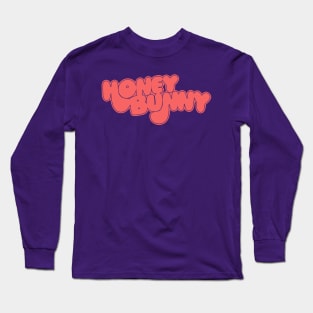 Honey Bunny // Original Retro Type Design Long Sleeve T-Shirt